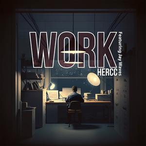 Work (feat. Jay Waves) [Explicit]