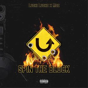 Spin The Block (feat. Moeman) [Explicit]