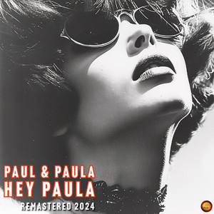 Hey Paula (Remastered 2024)