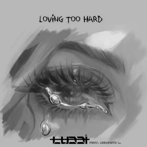 Loving Too Hard