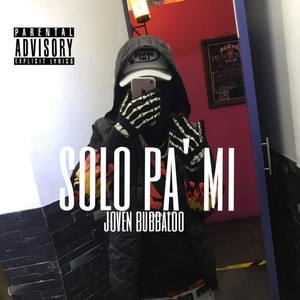 Solo Pa' Mi (Explicit)