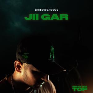 Jii Gar (feat. Groovy) (Explicit)