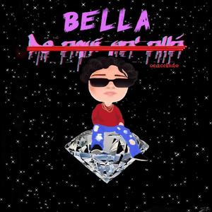 Bella (Explicit)