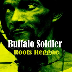 Buffalo Soldier Roots Reggae