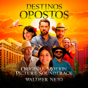 Destinos Opostos (Original Motion Picture Soundtrack)