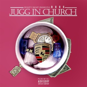 Jugg in Church (Explicit)