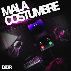 MALA COSTUMBRE (Explicit)