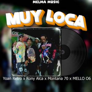 MUY LOCA (Explicit)