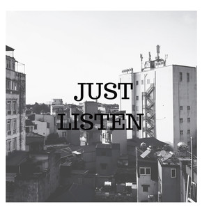 Just Listen (Explicit)