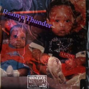 Rain n Thunder (Explicit)