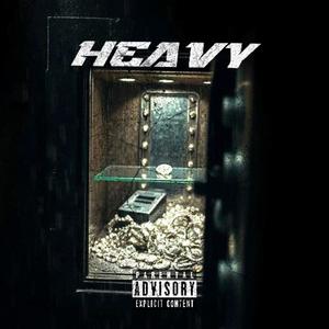 Heavy (feat. Lavelle & Yurdy) (Explicit)