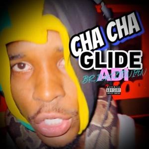 Cha Cha Glide (Explicit)