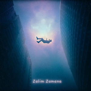 Zalim Zamana (Explicit)