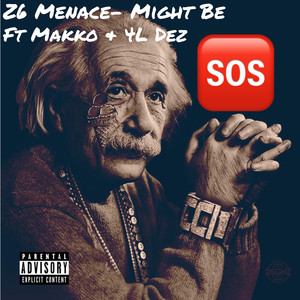 Might Be (Explicit)
