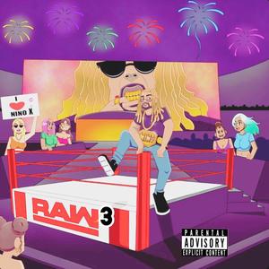 Raw 3 (Explicit)