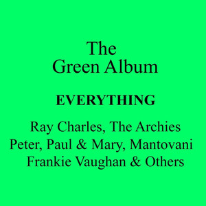 The Green Album - Everything