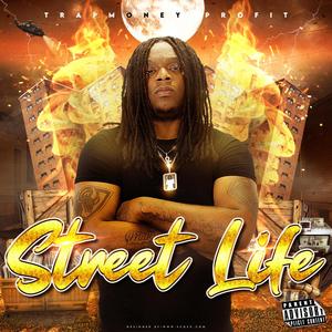 Street Life (Explicit)