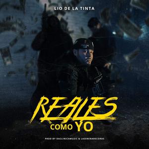 Reales como yo (Explicit)