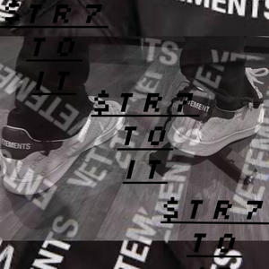 Str7 to It (Vetements Shoes) (Explicit)