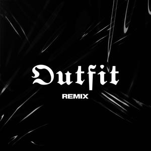 OUTFIT (feat. Yaaba & Novek Garcia) [Remix]