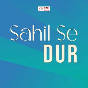 Sahil Se Dur (Original Motion Picture Soundtrack)