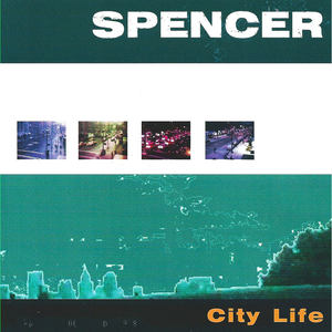 SPENCER:City Life