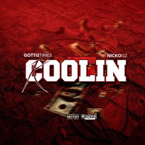 Koolin (feat. NickoGz) [Explicit]