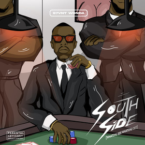 Southside (Whatchu See, Whatchu Get) [Explicit]