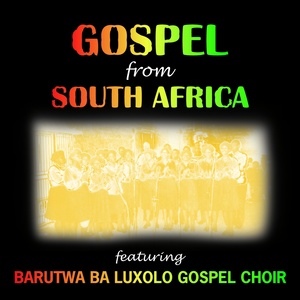 Gospel from South Africa (Lehlohonolo)