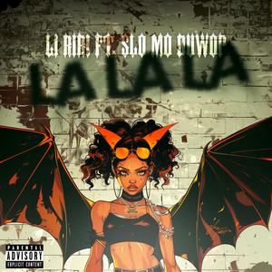 La La La (feat. Li Riri) (Explicit)