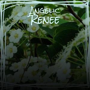 Angelic Renee