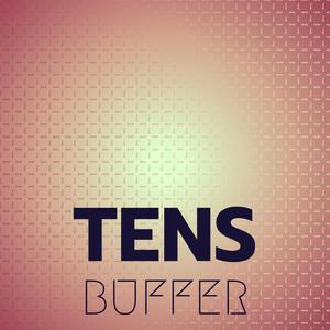 Tens Buffer