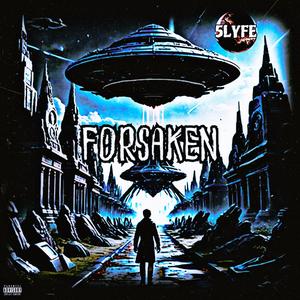 FORSAKEN (Explicit)