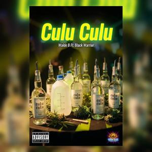 Walde B - Culu Culu (feat. Black Warrior)