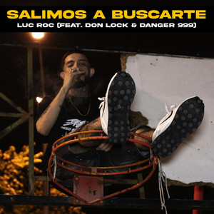 Salimos A Buscarte (Explicit)