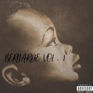 Bernarde Vol . 1 (Explicit)