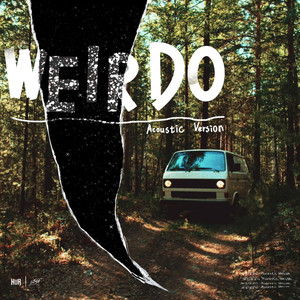 Weirdo (feat. G5SH) (Acoustic)