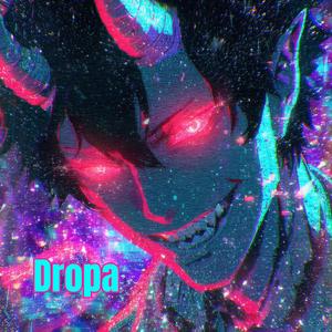 Dropa (Explicit)