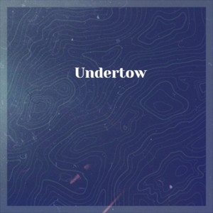 Undertow