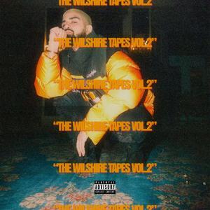 The Wilshire Tapes, Vol. 2 (Explicit)