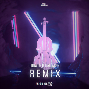 Violin 2.0 (Ludwiig & Hallasen Remix)