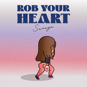 Rob Your Heart