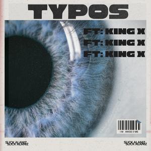 Typos (feat. Kingx) [Explicit]