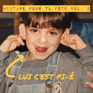 Mixtape pour ta fête, Vol. 2 (Explicit)