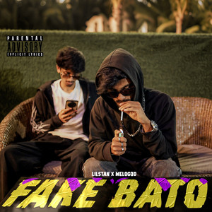 FAKE BATO (Explicit)