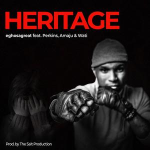 Heritage (feat. Perkins, Amaju & Wati)