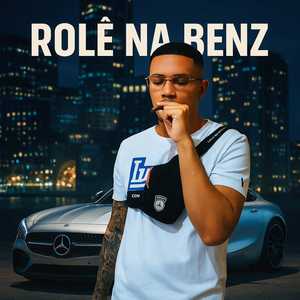 Rolê na Benz (Explicit)
