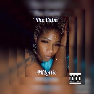 The Calm (Explicit)