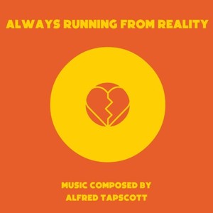 Always Running from Reality (Original Motion Picture Soundtrack) [Explicit]