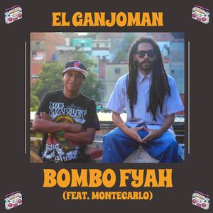 Bombo Fyah (feat. Montecarlo Reggae)